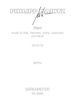 trawl (2010/2013) -music for flute clarinet violin violoncello and piano- by Maintz Philipp for Fl(Fl-A)C