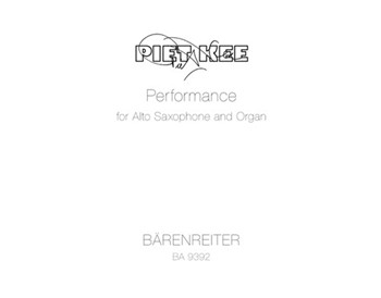 Performance fur Alt-Saxophon und Orgel by Kee Piet for Sax-A/Org