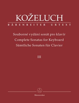 Complete Sonatas for Keyboard III -Sonatas 25-37- by Kozeluch Leopold for Piano