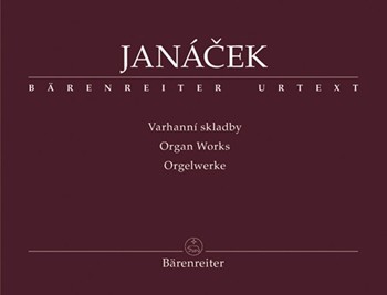 Organ Works by Janacek Leos for Organ