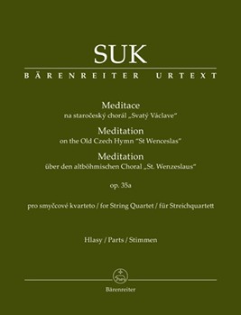 Meditation on the Old Czech Hymn "St Wenceslas" Opus 35a by Suk Josef for 4 Strings
