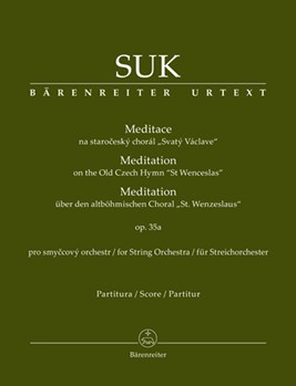 Meditation on the Old Czech Hymn "St Wenceslas" for String Orchestra op. 35a by Suk Josef for Full Score