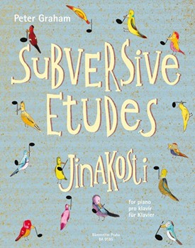 Subversive Etudes by Graham Peter for Piano