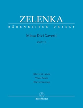 Missa Divi Xaverii ZWV 12 by Zelenka Jan Dismas - Kornfeld Pablo - for Vocal Scor