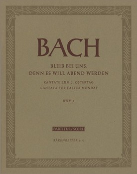 Bleib bei uns denn es will Abend werden BWV 6 -Cantata for Easter Monday- by Bach Johann Sebastian for SSolo/ASol