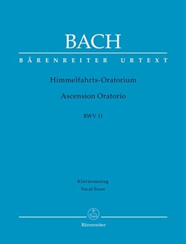 Ascension Oratorio (Himmelfahrts-Oratorium) BWV 11 by Bach Johann Sebastian - Eichhorn Joachim - for SATB and Piano