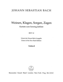 Weeping crying sorrow sighing BWV 12 -Cantata for the Sunday Jubilate- by Bach Johann Sebastian for