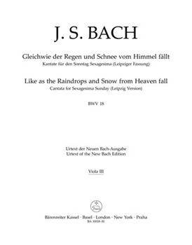 Like as the Raindrops and Snow from Heaven fall BWV 18 -Cantata for Sunday SexaGesimae- (Leipzig Ver by Bach Johann Sebastian for