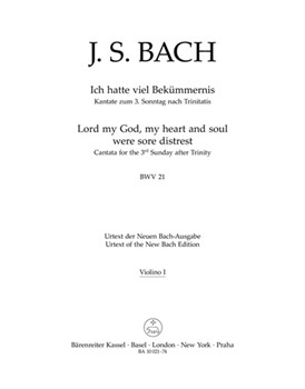 Lord my God my heart and soul were sore distrest BWV 21 -Cantata for the 3rd Sunday after Trinity- by Bach Johann Sebastian for