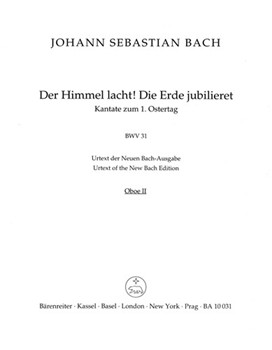 The Heavens laugh the earth exults in gladness BWV 31 -Cantata for the 1st Easter Day- by Bach Johann Sebastian for