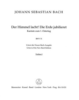The Heavens laugh the earth exults in gladness BWV 31 -Cantata for the 1st Easter Day- by Bach Johann Sebastian for