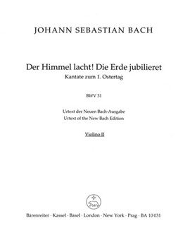 The Heavens laugh the earth exults in gladness BWV 31 -Cantata for the 1st Easter Day- by Bach Johann Sebastian for