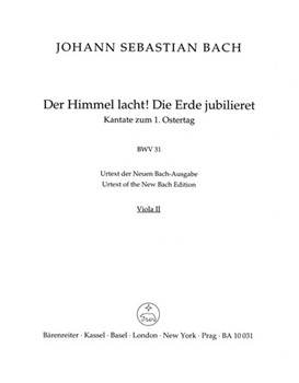 The Heavens laugh the earth exults in gladness BWV 31 -Cantata for the 1st Easter Day- by Bach Johann Sebastian for