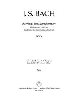 Schwingt freudig euch empor BWV 36 -Cantata for the First of Advent- (Final version) by Bach Johann Sebastian for