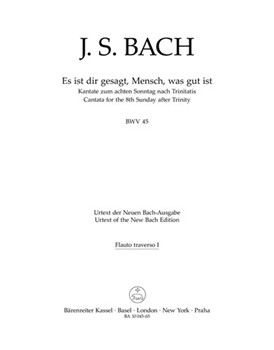 Es ist dir Gesagt Mensch was gut ist BWV 45 -Cantata for the 8th Sunday after Trinity- by Bach Johann Sebastian for