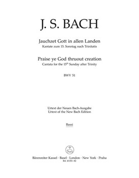 Praise ye God thruout creation BWV 51 -Cantata for the 15th Sunday after Trinity- by Bach Johann Sebastian for