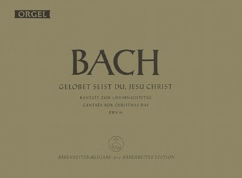 Gelobet seist du Jesu Christ BWV 91 -Cantata for Christmas Day- by Bach Johann Sebastian for