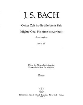 Mighty God His time is ever best BWV 106 "Actus tragicus" by Bach Johann Sebastian for