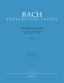 Der Friede sei mit dir BWV 158 -Cantata for Easter Tuesday- by Bach Johann Sebastian - Durr Alfred - for BSolo/Mixe