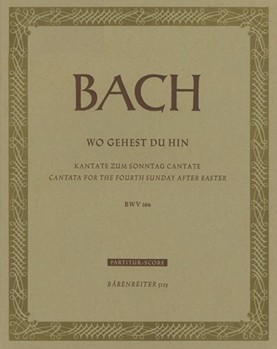 Wo gehest du hin? BWV 166 -Cantata for the 4th Sunday after Easter- by Bach Johann Sebastian for SSolo/ASol