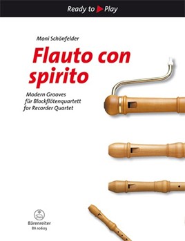 Flauto con spirito -Modern grooves for recorder quartet- by for Recorder-S