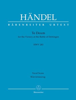 Te Deum for the Victory at the Battle of Dettingen HWV 283 by Handel George Frideric - Kohs Andreas - for Major Work