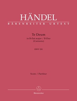 Te Deum B-Dur HWV 281 (Cannons) by Handel George Frideric for Mixed Choir