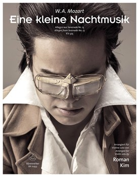 Eine kleine Nachtmusik Allegro from Serenade No. 13 K. 525 by Mozart Wolfgang Amadeus - Kim Roman - for Violin Solo