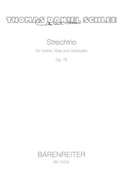 String trio for Violin Viola and Violoncello op. 75 (2007) by Schlee Thomas Daniel for V/Va/Vc