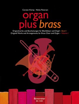organ plus brass Volume I (Original works and arrangements for brass choir and organ) by for wind instr