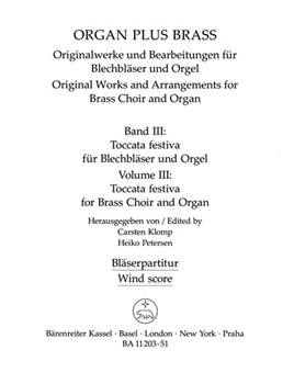 organ plus brass Volume III: Toccata festiva for Brass Choir and Organ (Original Works and Arrangem by for wind instr