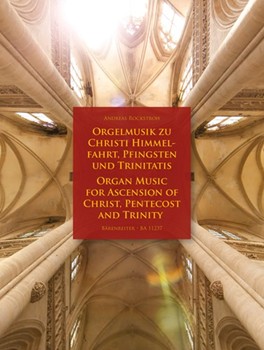 Organ Music for Ascension of Christ Pentecost and Trinity by Rockstroh Andreas for Organ