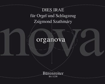 DIES IRAE for Organ and Percussion (2015) by Szathmary Zsigmond for Orgperc.