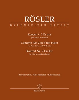 Concert No. 2 in E-Flat by Rosler Johann Joseph - Koronthaly Petr - for Piano