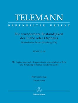 Die wunderbare Bestandigkeit der Liebe oder Orpheus TVWV 21:18