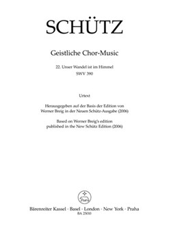 Unser Wandel ist im Himmel SWV 390 -Motet- (No. 22 from "Geistliche Chor-Music") by Schutz Heinrich for SSATTB and continuo