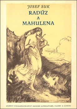 Radez a Mahulena op. 13 -Muzik zum Marchen von Julius Zeyer- by Suk Josef for Orch
