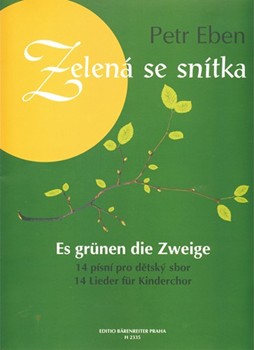 Es grunen die Zweige -14 Lieder fur Kinderchor- by Eben Petr for Children's Choir