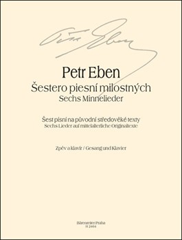 sechs Liebeslieder by Eben Petr for Voc./Piano