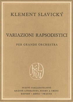 Rhapsodische Variationen by Slavicky Klement for Orch