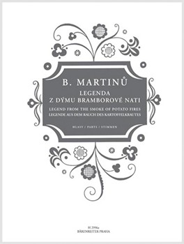 Legende aus dem Rauch des Kartoffelkrauts -Cantata on poems by Miloslav Bures- by Martinu Bohuslav for SSolo/ASol