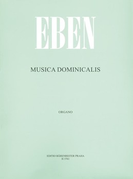 Sunday Music Musica Dominicalis by Eben for Organ Solo