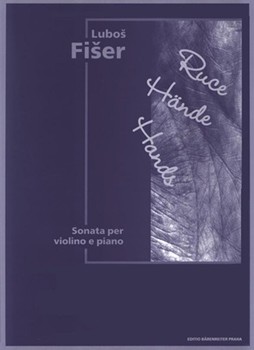 Die Hande -Sonate fur Violine und Klavier- by Fiser Lubos for V/Piano