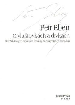 Von Schwalben und Madchen -9 Volkslieder fur dreistimmigen Frauenchor- by Eben Petr for Female cho