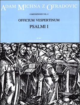 Officium vespertinum - pars I: Psalmi I by Michna Adam z Otrad for Voc./Mixed