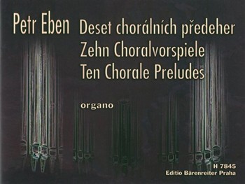 Zehn Choralvorspiele by Eben Petr for Org