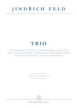 Trio -fur Violine (Flote) Violoncello und Klavier- by Feld Jindrich for V(Fl)/Vc/p