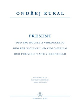 Present -Duo for Violin and Violoncello- by Kukal Ondrej for V/Vc
