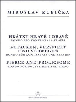 Attacken verspielt und verwegen -Rondo fur Kontrabass und Klavier- by Kubicka Miroslav for double bas