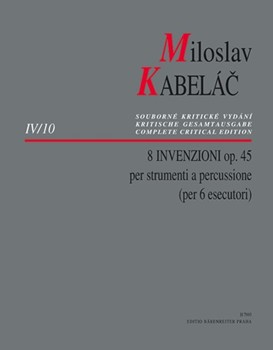 8 Invenzioni op. 45 -per strumenti a percussione- by Kabelac Miloslav for 6Percussion